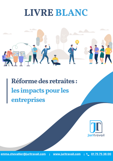 livre blanc Réforme des retraites : les impacts pour les entreprises