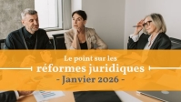 Employeurs, qu'avez-vous manqué en janvier 2026 ? Le point sur les nouvelles réformes