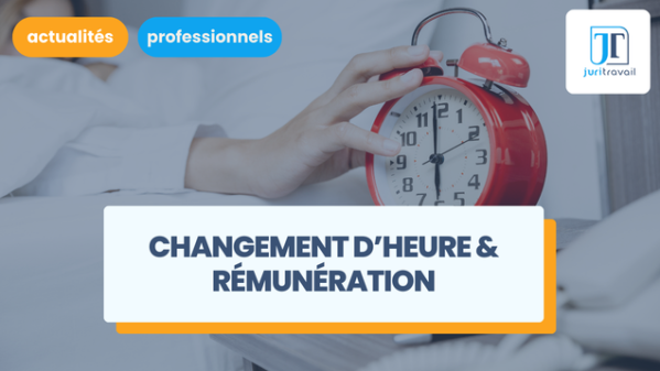illustration pour Changement d’heure : quels impacts sur la rémunération des salariés de nuit ?