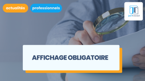 illustration pour Affichage obligatoire 2026 : quels sont les panneaux d'affichages obligatoires en entreprise ?