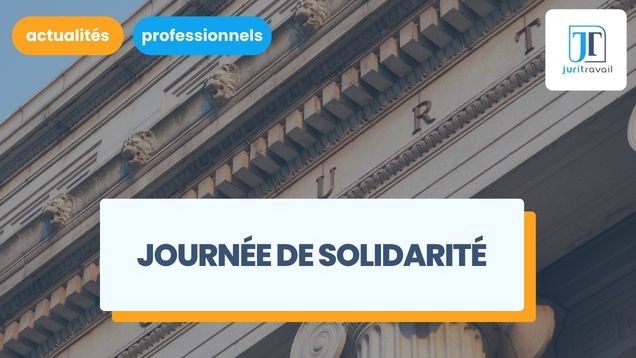 Journée de solidarité 2026 : les points à connaître