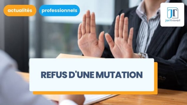 illustration pour Refus d'une mutation : quel licenciement peut-on appliquer ?