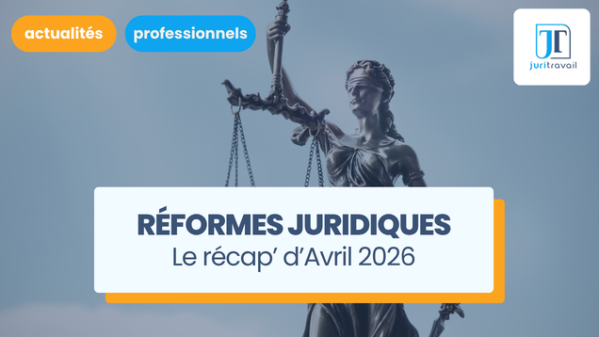 illustration pour Employeurs, qu'avez-vous manqué en avril 2026 ? Le point sur les nouvelles réformes