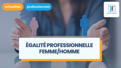 L'égalité professionnelle femme/homme