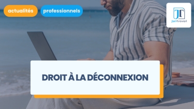 Droit à la déconnexion : quelles sanctions juridiques risque l'employeur fautif ?