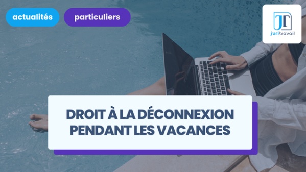 illustration pour Droit à la déconnexion des salariés pendant les vacances